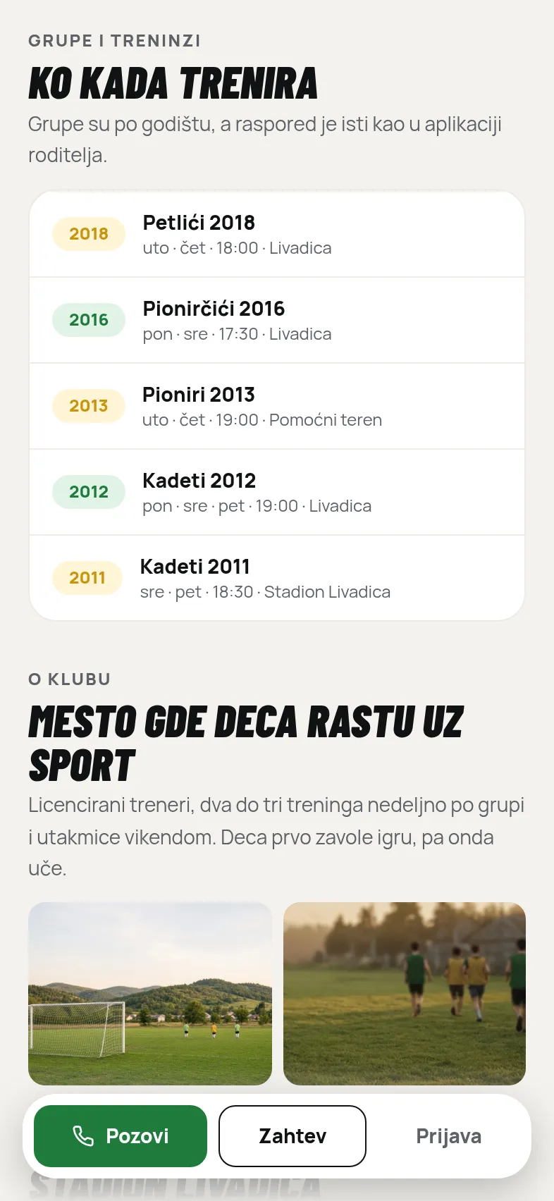 Javna strana kluba: grupe po godištu sa danima, satom i terenom, i fotografije sa treninga.